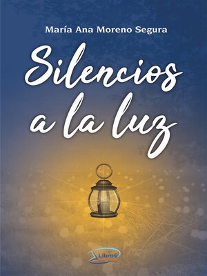 cover image of Silencios a la luz